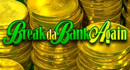 Break da Bank Again in Century Casino Canada Break da Bank Again